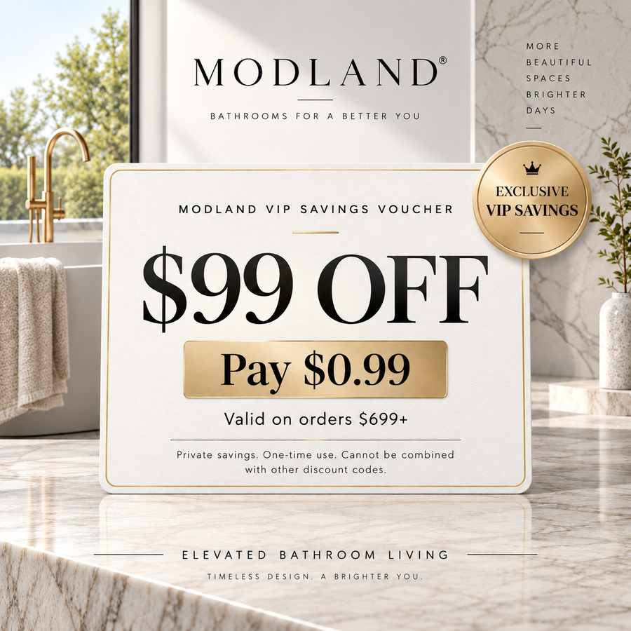 MODLAND VIP Savings Voucher displayed in a luxury bathroom: pay $0.99 to unlock $99 off eligible orders of $699 or more.